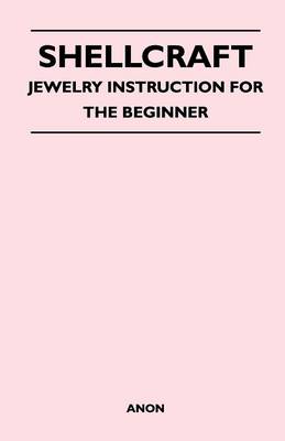 Book cover for Shellcraft - Jewelry Instruction for the Beginner