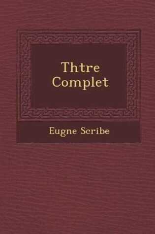 Cover of Th Tre Complet