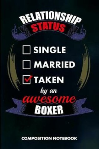 Cover of Relationship Status Single Married Taken by an Awesome Boxer