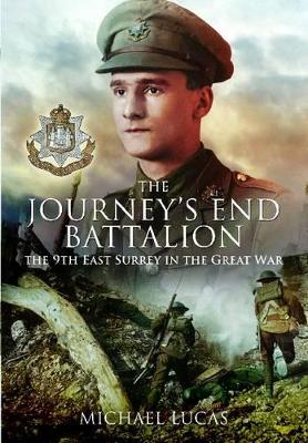 Book cover for Journey's End Battalion: The 9th East Surrey in the Great War