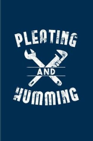 Cover of Pleating And Humming