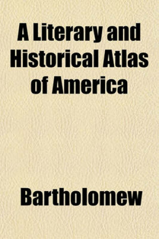 Cover of A Literary and Historical Atlas of America