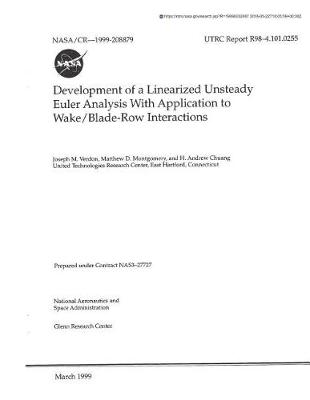 Book cover for Development of a Linearized Unsteady Euler Analysis with Application to Wake/Blade-Row Interactions