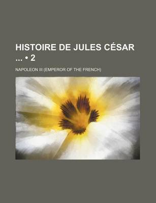 Book cover for Histoire de Jules Cesar (2)