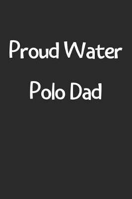 Book cover for Proud Water Polo Dad