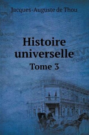 Cover of Histoire universelle Tome 3