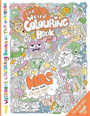 Cover of The Weird Colouring Book for Kids of all ages