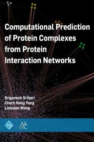 Cover of Computational Prediction of Protein Complexes from Protein Interaction Networks