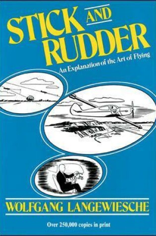Cover of Stick and Rudder: An Explanation of the Art of Flying