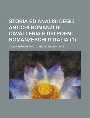 Book cover for Storia Ed Analisi Degli Antichi Romanzi Di Cavalleria E Dei Poemi Romanzeschi D'Italia (1)