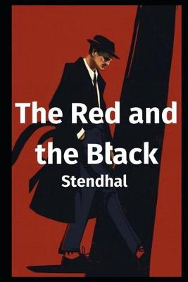 Book cover for The Red and the Black By Marie-Henri Beyle (Romantic Novel) "Annotated Edition"