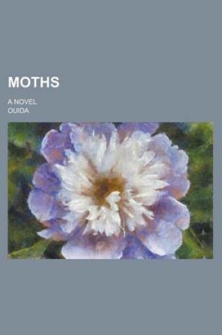 Cover of Moths; A Novel