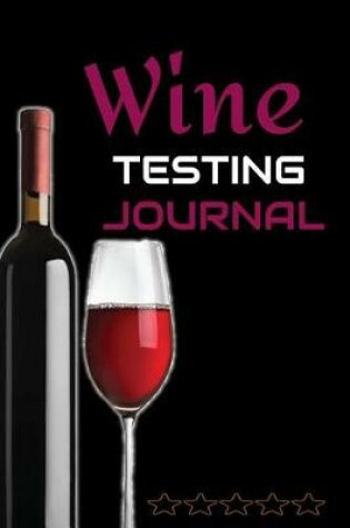 Cover of Wine Testing Journal