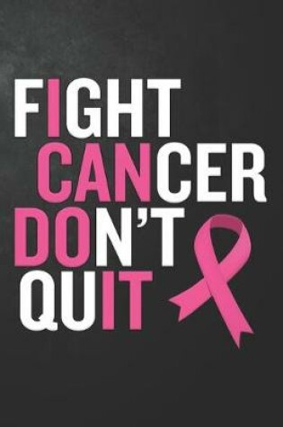 Cover of Fight Cancer Don't Quit