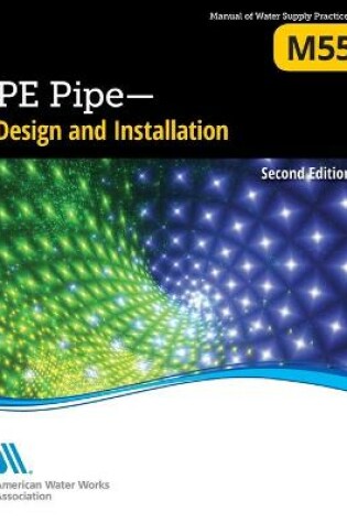 Cover of M55 PE Pipe - Design and Installation