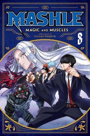 Cover of Mashle: Magic and Muscles, Vol. 8