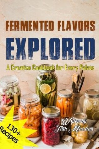 Cover of Fermented Flavors Explored