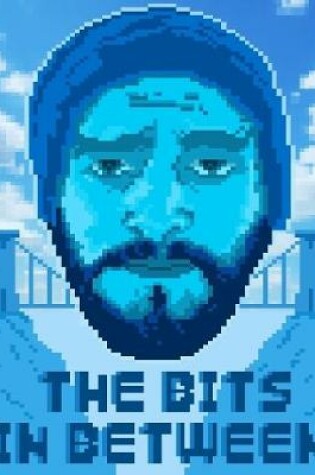 Cover of The Bits In Between