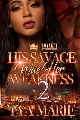 Book cover for His Savage Was Her Weakness 2