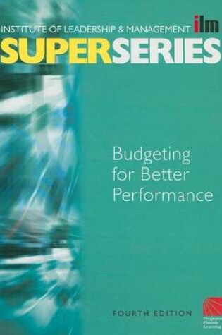 Cover of Budgeting for Better Performance Super Series