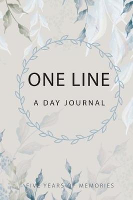 Book cover for One Line a Day Journal Five Years of Memories