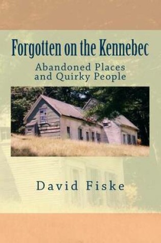 Cover of Forgotten on the Kennebec