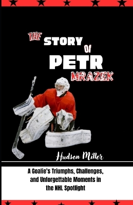 Book cover for The Story of Petr Mrazek