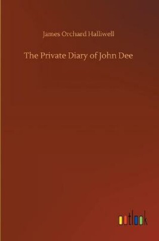 Cover of The Private Diary of John Dee