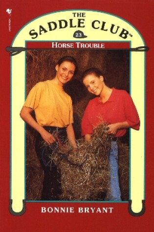 Cover of Saddle Club Book 23: Horse Trouble