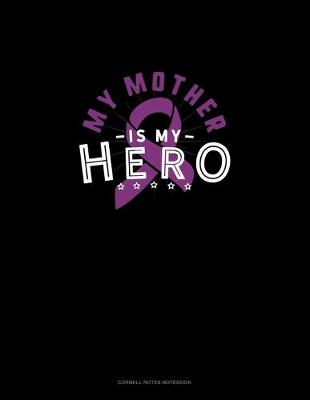 Book cover for My Mother Is My Hero