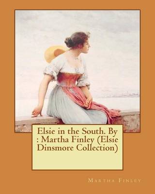 Book cover for Elsie in the South. By