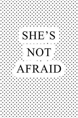 Book cover for She's Not Afraid