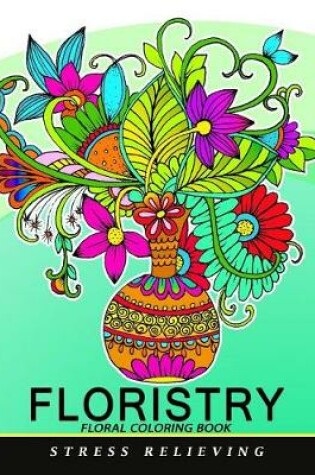 Cover of Floristry Floral Coloring Book
