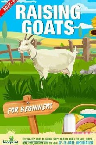 Cover of Raising Goats For Beginners 2022-202