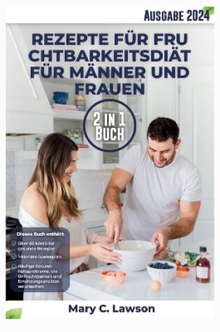 Cover of Fruchtbarkeitsdiät-Rezepte für Männer und Frauen 2 in 1