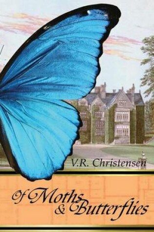 Cover of Of Moths & Butterflies