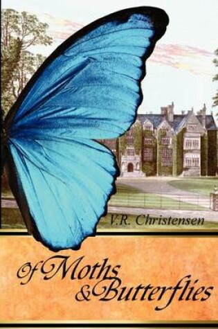 Cover of Of Moths and Butterflies