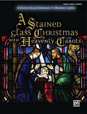 Cover of A Stained Glass Christmas with Heavenly Carols