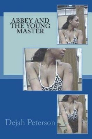 Cover of Abbey and the Young Master