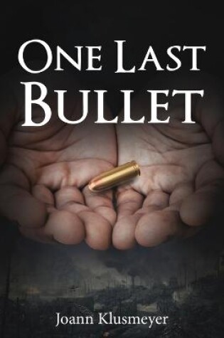 Cover of One Last Bullet