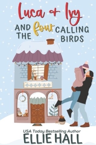 Cover of Luca & Ivy and the Four Calling Birds