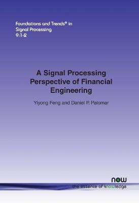 Cover of A Signal Processing Perspective of Financial Engineering