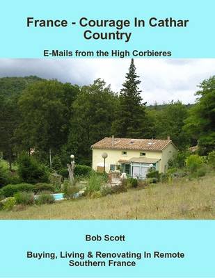 Book cover for France - Courage In Cathar Country: E-Mails from the High Corbieres