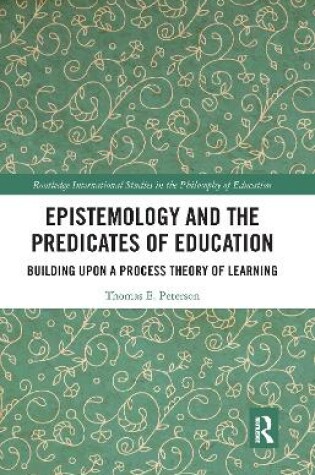 Cover of Epistemology and the Predicates of Education