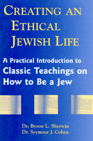 Cover of Creating an Ethical Jewish Life