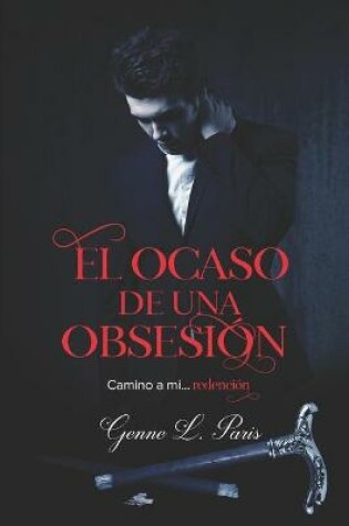 Cover of El ocaso de una obsesión