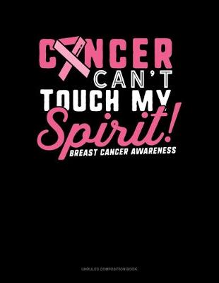 Book cover for Cancer Can't Touch My Spirit Breast Cancer Awareness