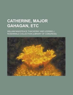 Book cover for Catherine, Major Gahagan, Etc