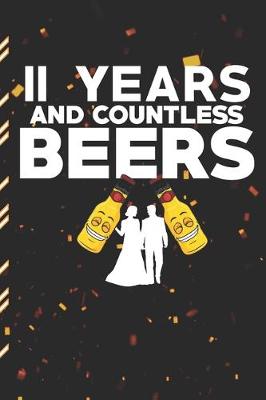 Book cover for 11 Years and Countless Beers