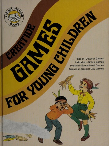 Cover of Creative Games for Young Children